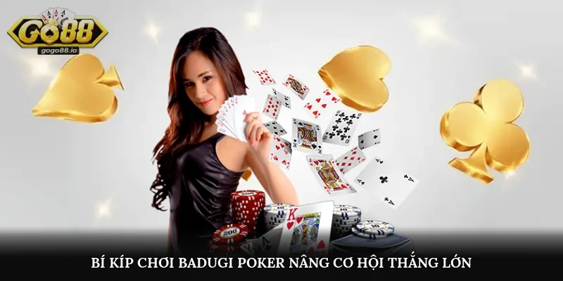 Bí kíp chơi Badugi Poker nâng cơ hội thắng lớn