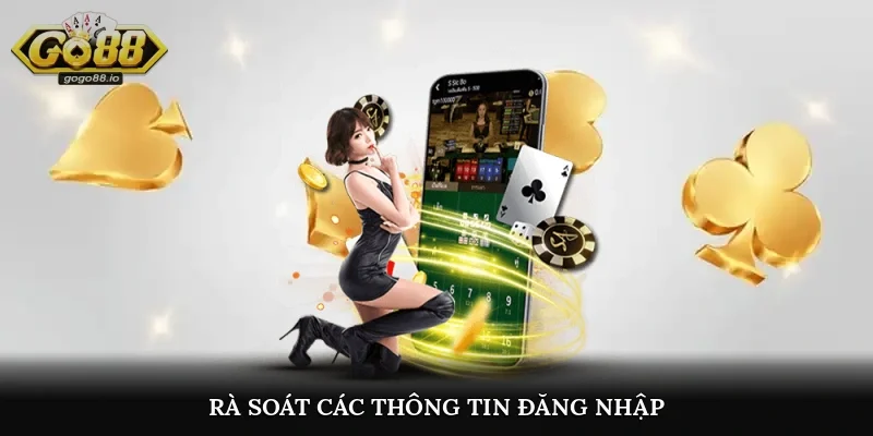 Rà soát các thông tin đăng nhập