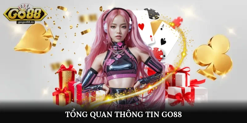 Tổng quan thông tin Go88